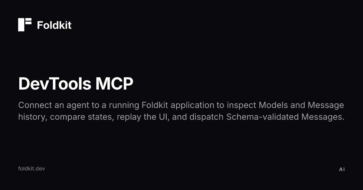 DevTools MCP - Foldkit | Effect-TS Frontend Framework
