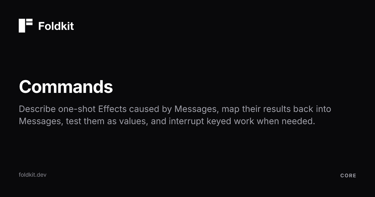 Command Side Effects Commands - Foldkit | Effect-TS Frontend Framework